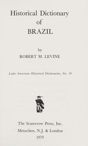 Cover of: Historical dictionary of Brazil