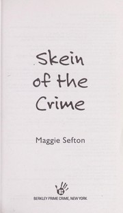 Cover of: Skein of the crime by Maggie Sefton