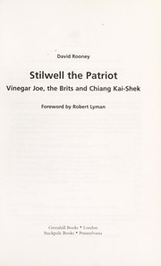 Cover of: STILWELL THE PATRIOT: VINEGAR JOE, THE BRITS AND CHIANG KAI-SHEK.