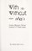 Cover of: With or without a man