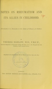 Cover of: Notes on rheumatism and its allies in childhood: introduction to a discussion in the Section of Diseases of Children