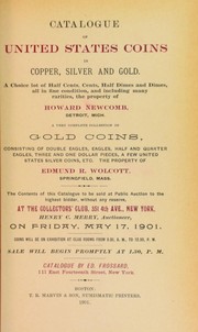 Cover of: Catalogue of United States coins in gold, silver and gold ... the property of Howard Newcomb ...