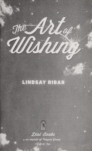 Cover of: The art of wishing | Lindsay Ribar
