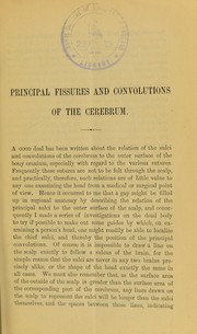 Cover of: Observations on the relation of the principal fissures and convolution[s] of the cerebrum to the outer surface of the scalp