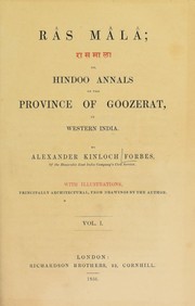 Cover of: Ras Mala, or, Hindoo Annals of the province of Goozerat, in Western India