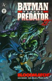 Cover of: Batman vs Predator II: Bloodmatch (DC Comics)