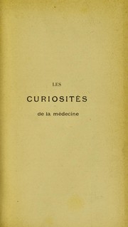 Cover of: Les curiosit©♭s de la m©♭decine