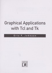 Cover of: Graphical applications with Tcl and Tk by Eric Foster-Johnson