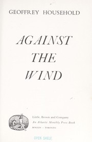 Cover of: Against the wind. by Geoffrey Household