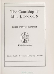 Cover of: The courtship of Mr. Lincoln