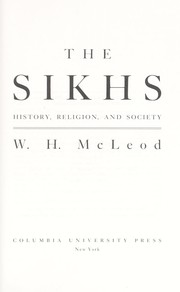 Cover of: The Sikhs : history, religion, and society by 