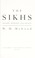 Cover of: The Sikhs : history, religion, and society