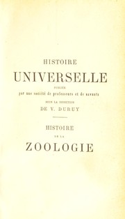 Cover of: Histoire de la zoologie: depuis les temps les plus recul©♭s jusqu'a nos jours