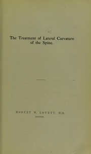 Cover of: The treatment of lateral curvature of the spine