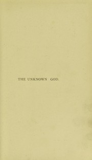 Cover of: The unknown God, or, Inspiration among pre-Christian races by Charles Loring Brace
