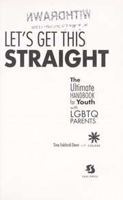 Cover of: Let's get this straight by Tina Fakhrid-Deen