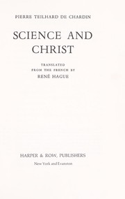 Cover of: Science and Christ. by Pierre Teilhard de Chardin