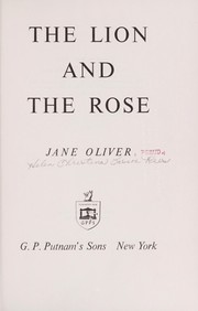 Cover of: The lion and the rose. by Jane Oliver