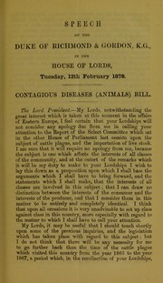 Speech of the Duke of Richmond and Gordon, K.G., Lord President of the Council, on presenting the Contagious Diseases (Animals) Bill by Lennox, Charles Henry Gordon 6th Duke of Richmond and 1st Duke of Gordon