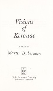 Cover of: Visions of Kerouac: a play