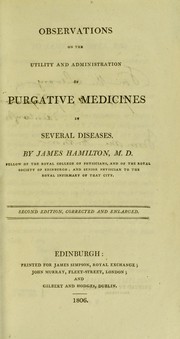 Cover of: Observations on the utility and administration of purgative medicines in several diseases