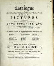 Cover of: A catalogue of a most superb and distinguished collection of Italian, French, Flemish, and Dutch pictures by James Christie