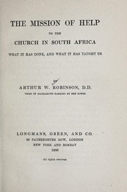 Cover of: The mission of help to the church in South Africa | Arthur William Robinson