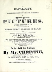 Cover of: A catalogue of a small but exceedingly valuable assemblage of thirteen Italian pictures, of the highest class by James Christie, James Christie