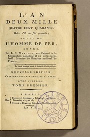 Cover of: L'an deux mille quatre cent quarante: Rêve s'il en fût jamais; suivi de L'homme de fer, songe