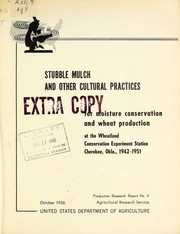 Stubble mulch and other cultural practices for moisture conservation and wheat production at the Wheatland Conservation Experiment Station, Cherokee, OK, 1942-1951 by Harley A. Daniel