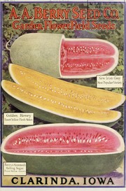 Cover of: Garden, flower, field seeds by A.A. Berry Seed Company
