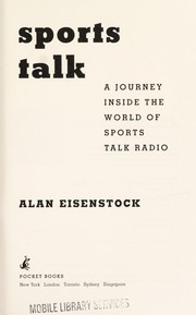 Cover of: Sports talk: a journey inside the world of sports talk radio