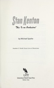 Cover of: Stan Kenton: this is an orchestra!