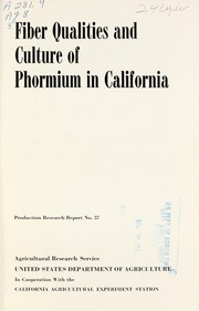 Cover of: Fiber qualities and culture of phormium in California by John Milton Webber