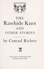 Cover of: The rawhide knot and other stories