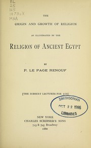 Cover of: The origin and growth of religion as illustrated by the religion of ancient Egypt