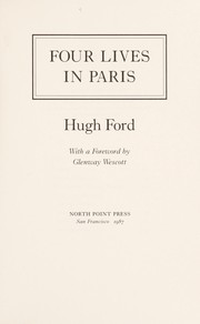 Four lives in Paris by Hugh D. Ford