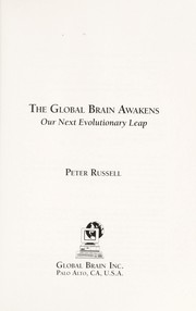 Cover of: The global brain awakens: our next evolutionary leap