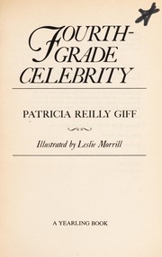 Cover of: Fourth Grade celebrity. by Patricia Reilly Giff