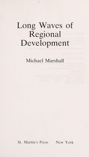 Cover of: Long waves of regional development by Marshall, Michael