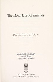 Cover of: The moral lives of animals by Dale Peterson
