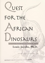 Cover of: Quest for the African dinosaurs: ancient roots of the modern world