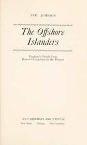 Cover of: The offshore islanders; England's people from Roman occupation to the present.