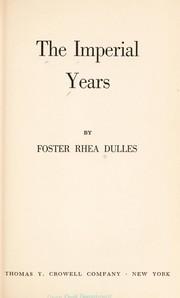 Cover of: The Imperial years. -- by Dulles, Foster Rhea