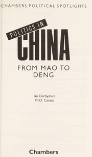 Cover of: Politics in China: from Mao to Deng