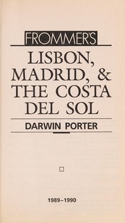 Cover of: Frommer's Lisbon, Madrid and the Costa Del Sol by Darwin Porter