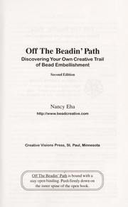 Cover of: Off the beadin' path : discovering your own creative trail of bead embellishment by 