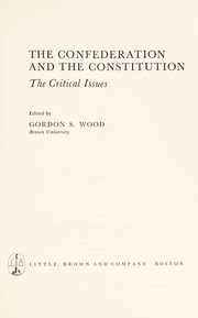 Cover of: The Confederation and the Constitution: the critical issues