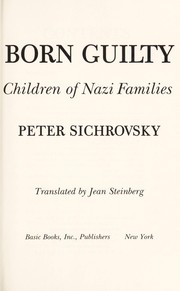 Cover of: Born guilty: children of Nazi families
