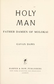Cover of: Holy man: Father Damien of Molokai.